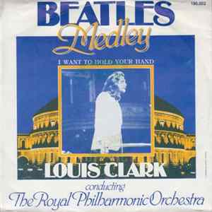 The Royal Philharmonic Orchestra Conducted by Louis Clark with The Royal Choral Society - The Beatles Medley FLAC album