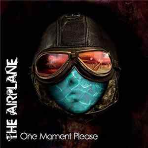 The Airplane - One Moment Please FLAC album