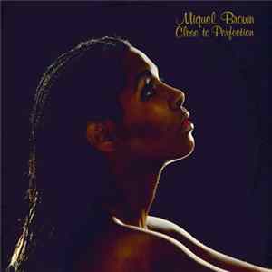 Miquel Brown - Close To Perfection FLAC album