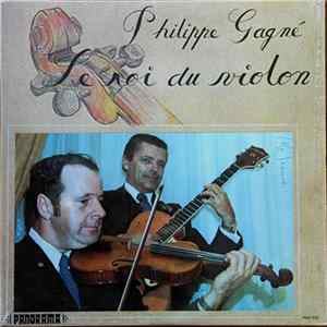 Philippe Gagné - Le Roi Du Violon FLAC album