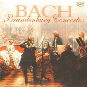J.S. Bach - Brüggen • Kuijkens • Bylsma • Leonhardt - Die Brandenburgischen Konzerte FLAC album