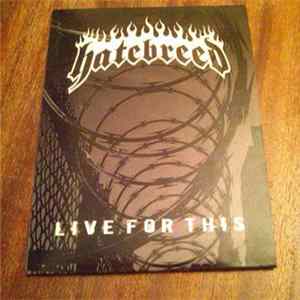 Hatebreed - Live For This FLAC album