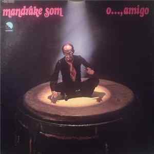 Mandrake Som - O..., Amigo FLAC album