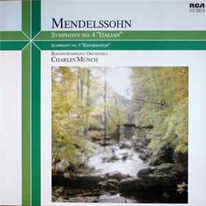 Mendelssohn-Bartholdy, Boston Symphony Orchestra, Charles Münch - Symphony No. 4 "Italian / Symphony No. 5 "Reformation" FLAC album