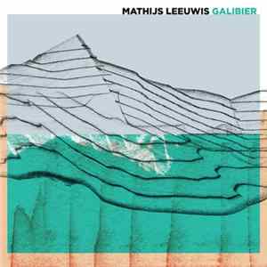 Mathijs Leeuwis - Galibier FLAC album