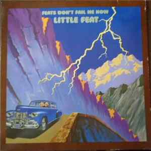 Little Feat - Feats Don't Fail Me Now FLAC album