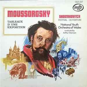 Moussorgsky, Shostakovitch, National Youth Orchestra Of Wales Conducted By Arthur Davison - Tableaux D'Une Exposition/Festival Overture FLAC album