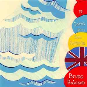 Bruce Robison - It Came From San Antonio FLAC album