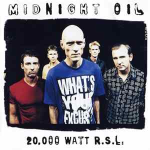 Midnight Oil - 20,000 Watt R.S.L. FLAC album