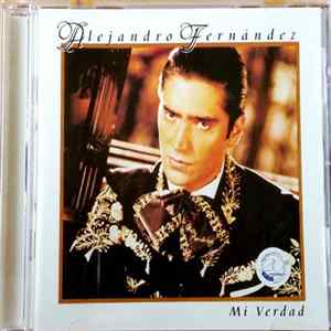 Alejandro Fernández - Mi Verdad FLAC album