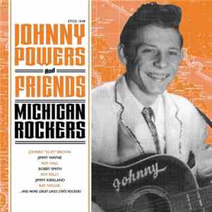 Various - Johnny Powers And Friends - Michigan Rockers FLAC album