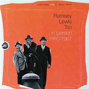 The Ramsey Lewis Trio - In Person 1960-1967 FLAC album