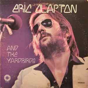 Eric Clapton And The Yardbirds - Eric Clapton And The Yardbirds FLAC album