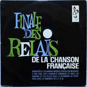 Various - Finale Des Relais De La Chanson Française - 64 FLAC album