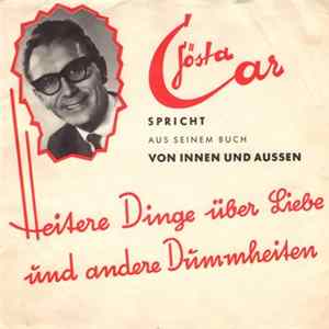 Gösta Car - Heitere Dinge über Liebe Und Andere Dummheiten FLAC album