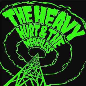 The Heavy - Hurt & The Merciless FLAC album