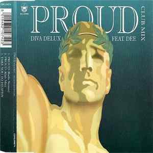 Diva Delux Feat. Dee - Proud (Club Mix) FLAC album