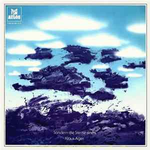 Klaus Ager - Sondern Die Sterne Sind's FLAC album