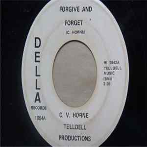 C.V. Horne - Forgive And Forget FLAC album