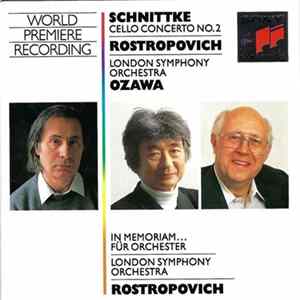 Schnittke - Rostropovich / Ozawa / London Symphony Orchestra - Cello Concerto No. 2 - In Memoriam... FLAC album