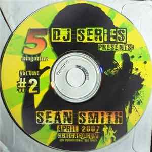 Sean Smith - 5 Magazine DJ Series (April 2007) FLAC album