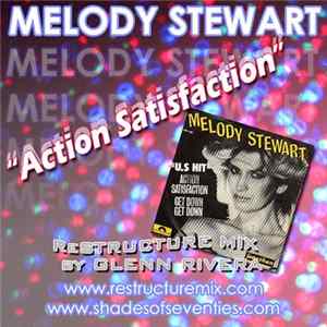 Melody Stewart - Action Satisfaction (Glenn Rivera ReStructure Mix) FLAC album