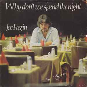 Joe Fagin - Why Don't We Spend The Night FLAC album
