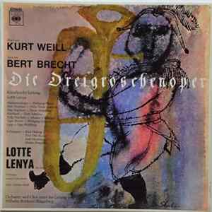 Kurt Weill, Bertolt Brecht, Lotte Lenya - Die Dreigroschenoper FLAC album