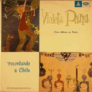Violeta Parra - Recordando A Chile: Canciones De Violeta Parra FLAC album