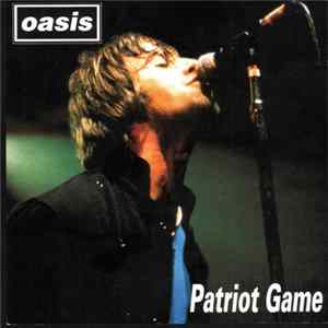 Oasis - Patriot Game FLAC album