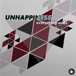 Unhappiness - Everything Ends FLAC album