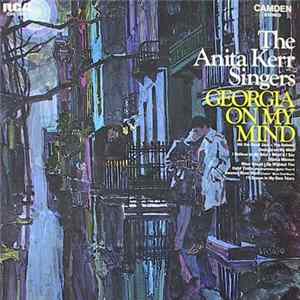 The Anita Kerr Singers - Georgia On My Mind FLAC album