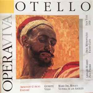 Giuseppe Verdi, The Metropolitan Opera Orchestra And Chorus, Fausto Cleva, Mario del Monaco, Victoria De Los Angeles, Leonard Warren, Paul Franke, Rosalind Elias, Charles Antony , Nicola Moscona, Clifford Harvuot, Calvin Marsh - Otello (Selezione) FLAC album