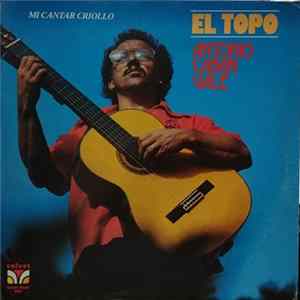 El Topo - Mi Cantar Criollo FLAC album