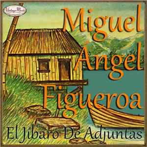 Miguel Angel Figueroa - Miguel Angel Figueroa FLAC album