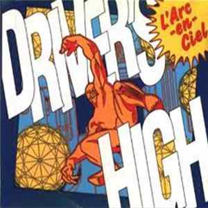 L'Arc~en~Ciel - Driver's High FLAC album