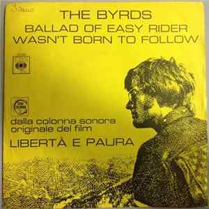 The Byrds - The Ballad Of Easy Rider / Wasn't Born To Follow FLAC album