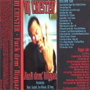 DJ Chester - Fuck Dem'Niggaz FLAC album
