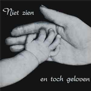 Various - Niet Zien En Toch Geloven FLAC album