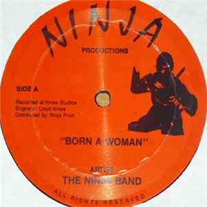 The Ninja Band - Born A Woman FLAC album