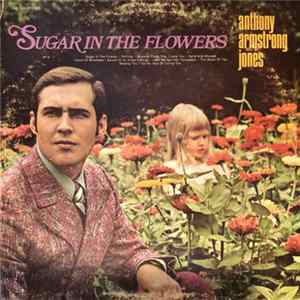 Anthony Armstrong Jones - Sugar In The Flowers FLAC album