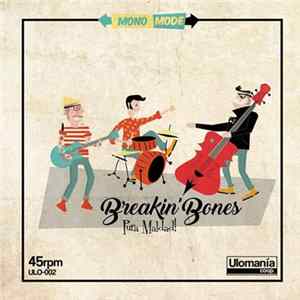 Breakin' Bones - Pura Maldad! FLAC album