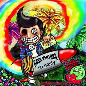 Bass Ventura - So Nasty (Part 2) FLAC album