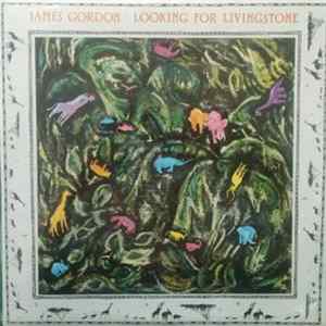James Gordon - Looking For Livingstone FLAC album