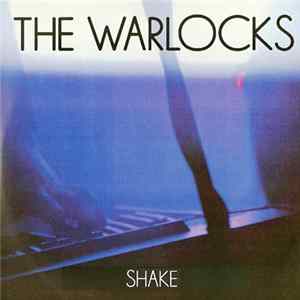 The Warlocks - Shake The Dope Out FLAC album