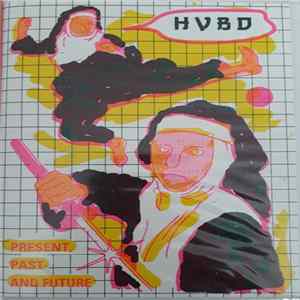 Hildegard Von Binge Drinking - Present, Past And Future FLAC album