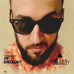 Flying Point - My Ideology Vol.1 FLAC album