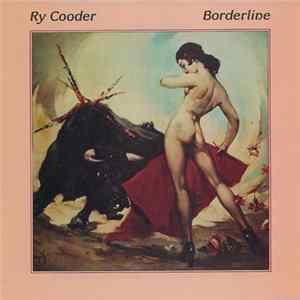 Ry Cooder - Borderline FLAC album