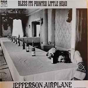 Jefferson Airplane - Bless Its Pointed Little Head FLAC album