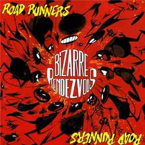Roadrunners - Bizarre Rendezvous FLAC album